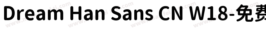 Dream Han Sans CN W18字体转换